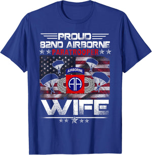 Proud 82nd Airborne Paratrooper Wife US Flag - Veterans T-Shirt - T-Shirt | Royal