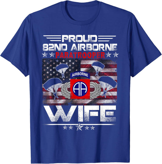 Proud 82nd Airborne Paratrooper Wife US Flag - Veterans T-Shirt - T-Shirt | Royal