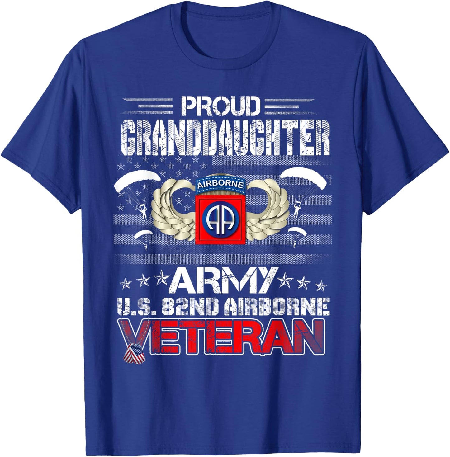 Proud Granddaughter Army US 82nd Airborne Veteran Patriotic Women Men T-Shirt - T-Shirt | Royal