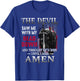 Devil Saw Me With My Head Thought He'd Won Until I Said Amen T-Shirt - T-Shirt | Royal