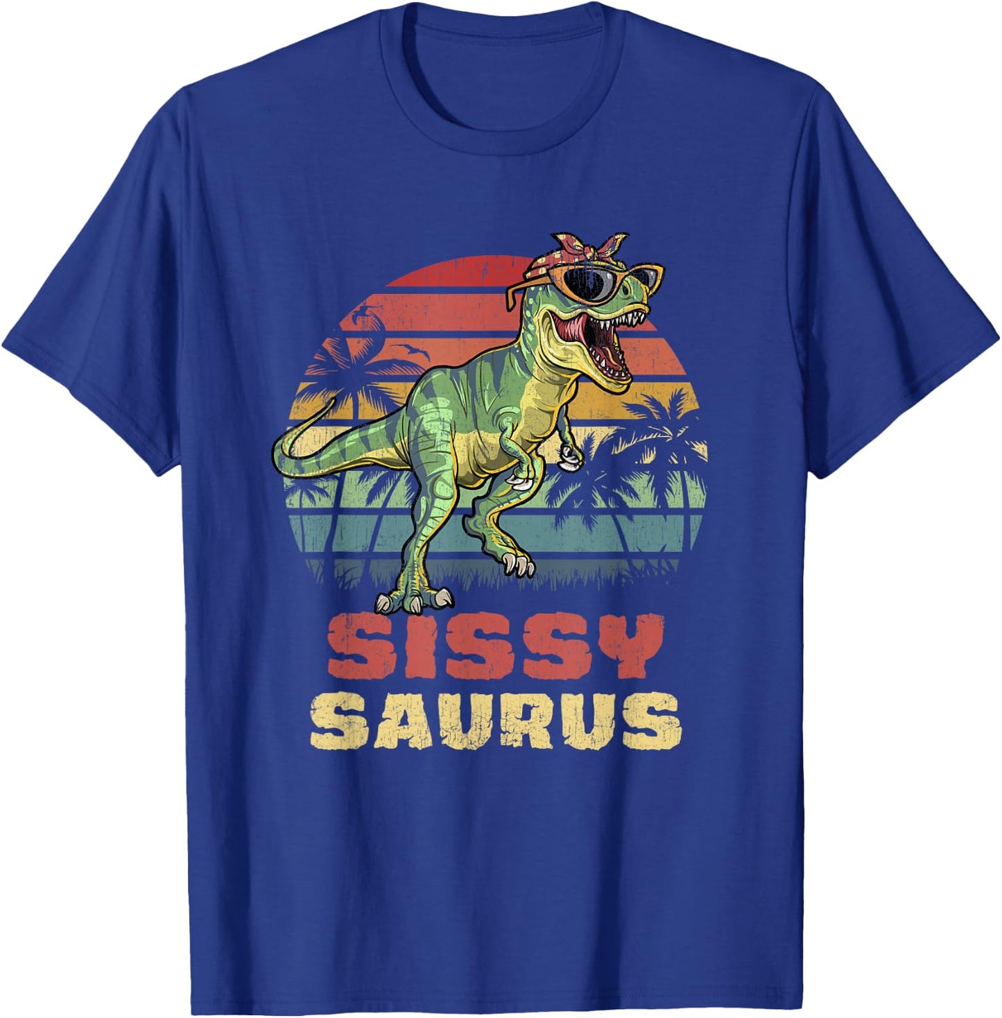 Sissysaurus T Rex Dinosaur Sissy Saurus Family Matching T-Shirt - T-Shirt | Royal