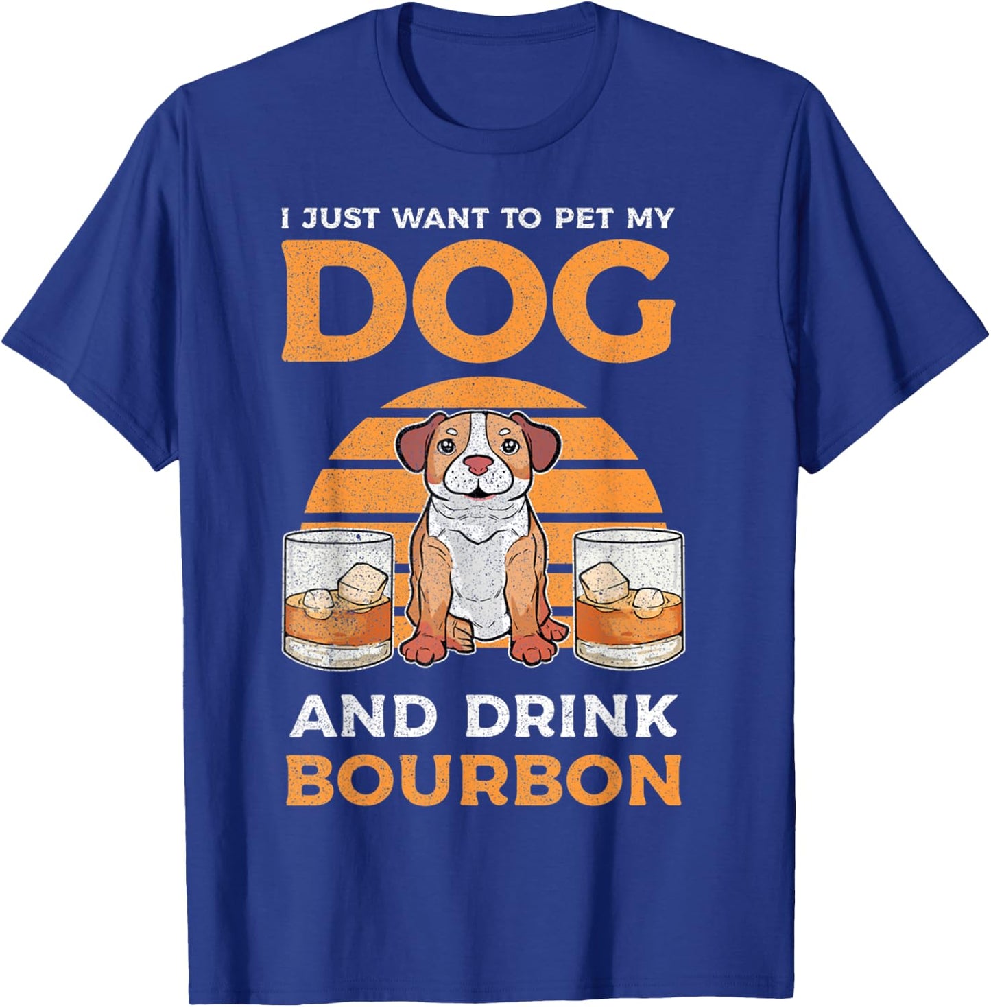 I Just Want To Pet My Dog And Drink Bourbon Pitbull Lover Women T-Shirt - T-Shirt | Royal