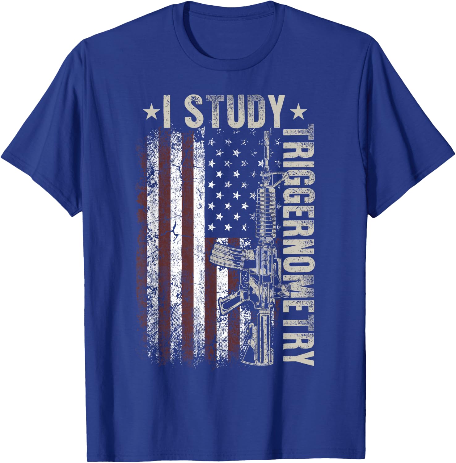 I Study Triggernometry Funny Pro Guns Trigonometry Math T-Shirt - T-Shirt | Royal
