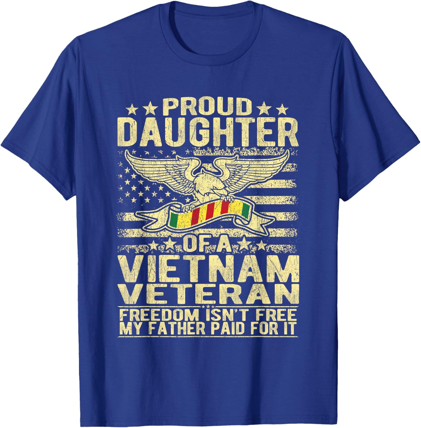 Proud Daughter Of Vietnam Veteran US Flag Military Family T-Shirt - T-Shirt | Royal