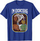 I drive the horror out of workout T-Shirt - T-Shirt | Royal