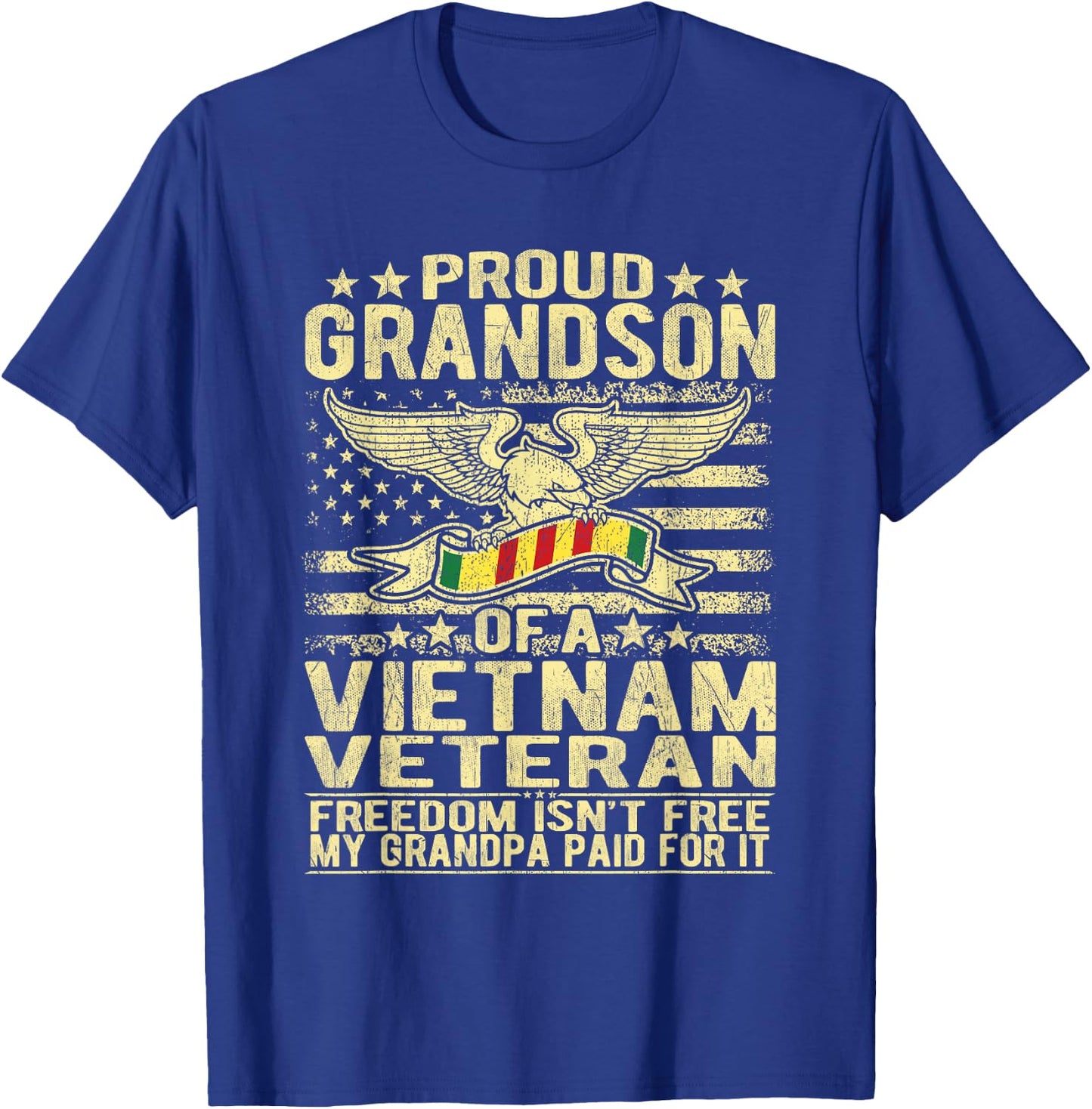 Freedom Isn't Free Proud Grandson Of A Vietnam Veteran Gift T-Shirt - T-Shirt | Royal