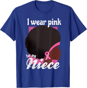 I Wear Pink For My NIECE Black Woman Breast Cancer Support T-Shirt - T-Shirt | Royal