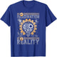 My Imagination Is My Reality, Steampunk T-Shirt - T-Shirt | Royal