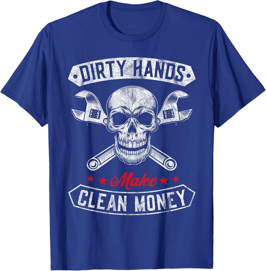 Mechanic Repair My Hands May Be Dirty But My Money Is Clean T-Shirt - T-Shirt | Royal
