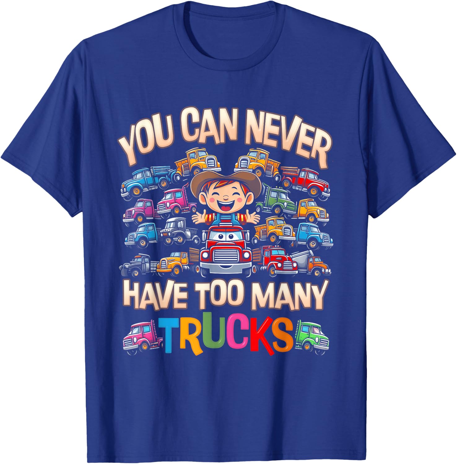 You Can Never Have Too Many Trucks Funny Kids Truck Lover T-Shirt - T-Shirt | Royal