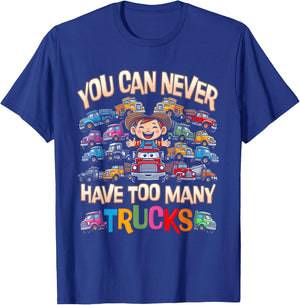 You Can Never Have Too Many Trucks Funny Kids Truck Lover T-Shirt - T-Shirt | Royal
