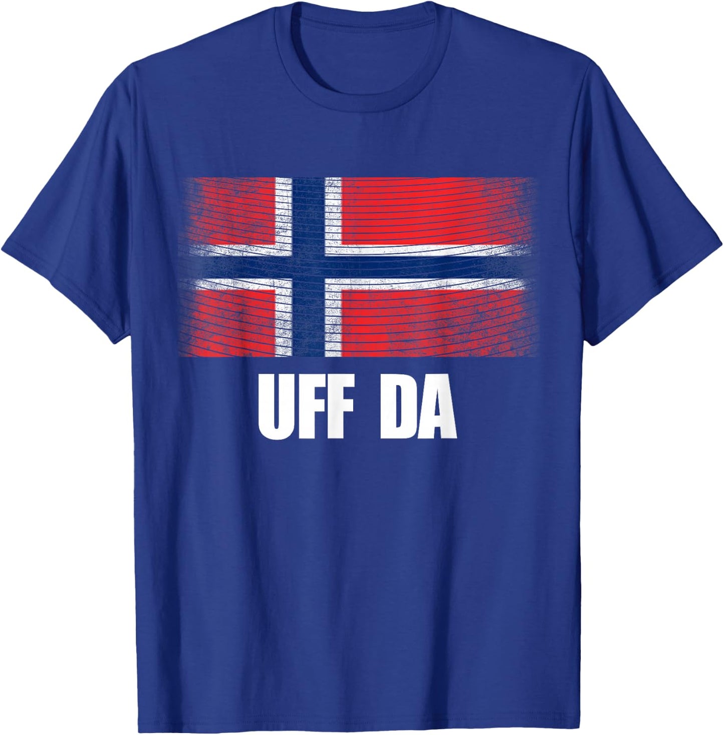 Norway Flag Uff Da Shirt, Great Norge Gift T-Shirt - T-Shirt | Royal