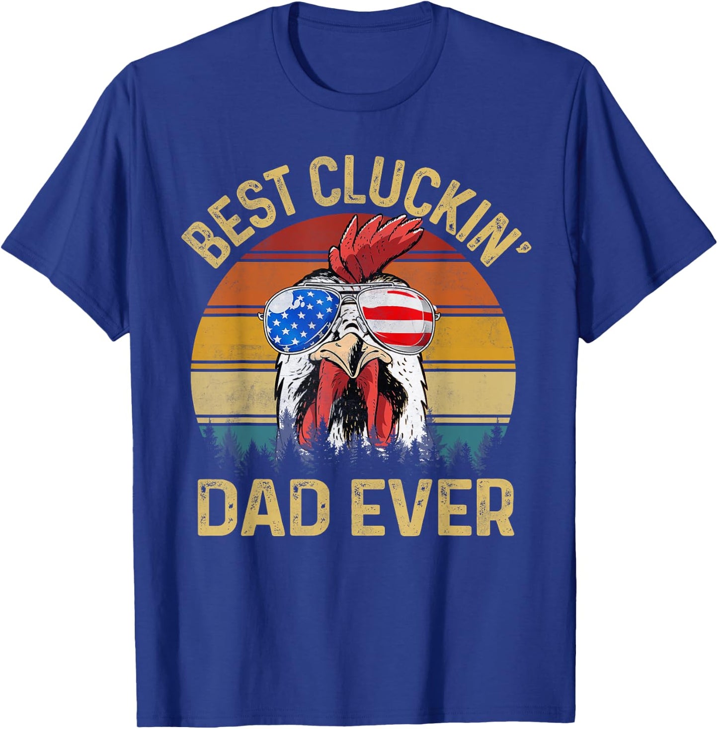 Best Cluckin Dad Ever Chicken Daddy Dad Fathers Day Farmer T-Shirt - T-Shirt | Royal