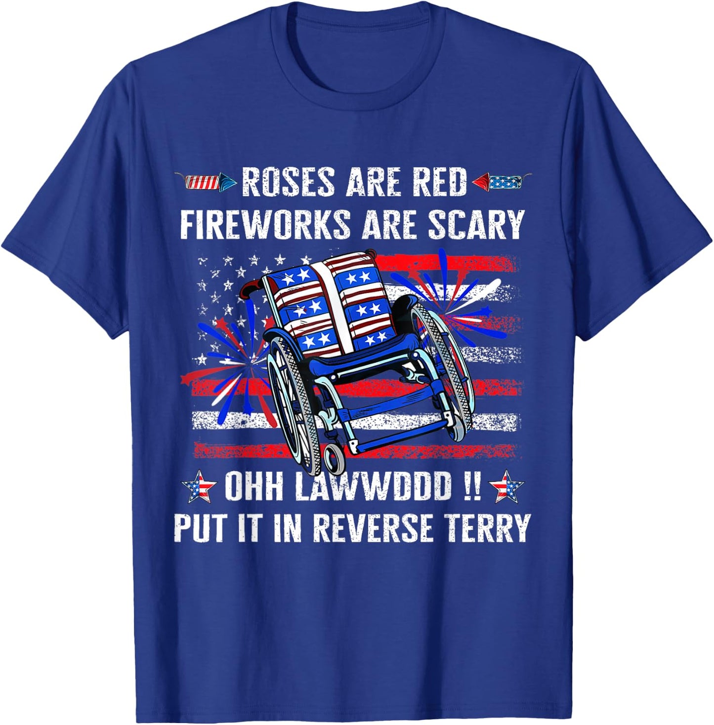 Back Up Terry Put It in Reverse Firework Funny 4th of July T-Shirt - T-Shirt | Royal