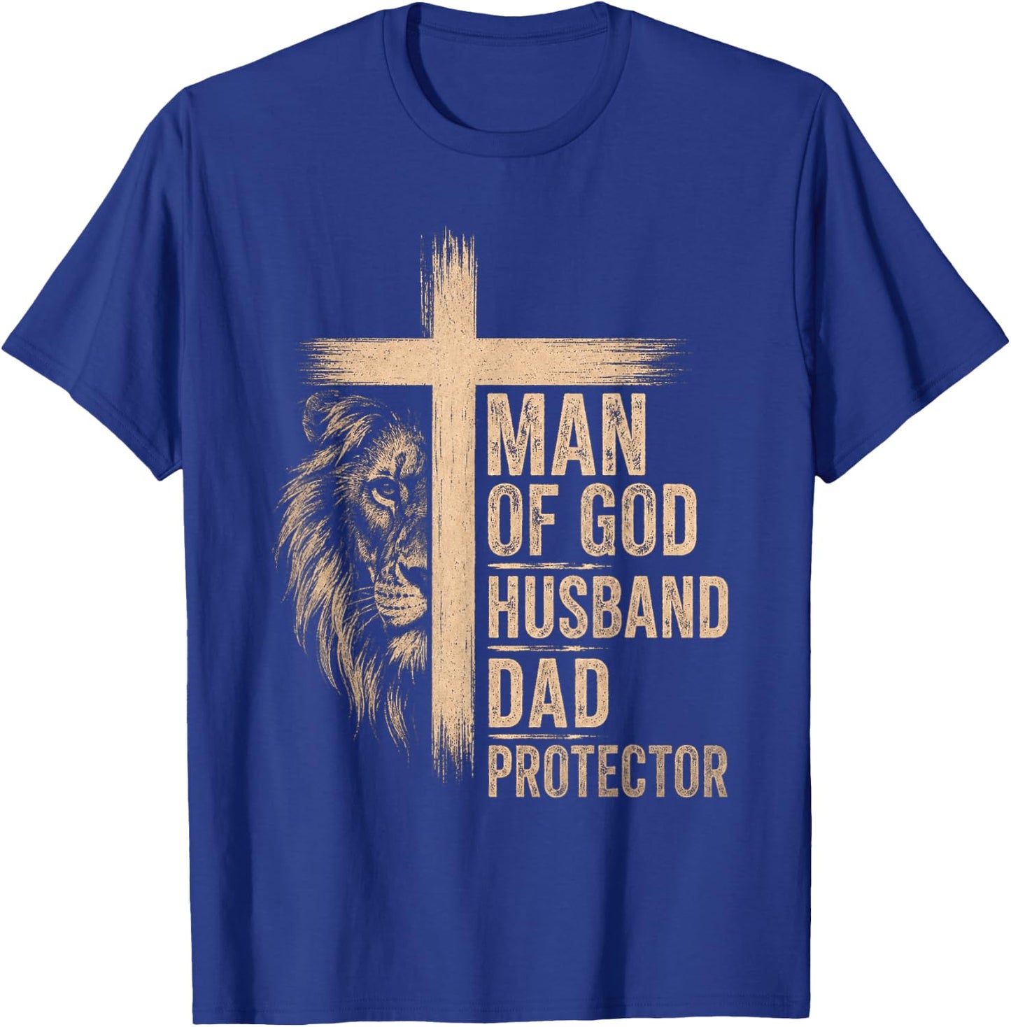 Man of God Father's Day Men Husband Dad Protector T-Shirt - T-Shirt | Royal