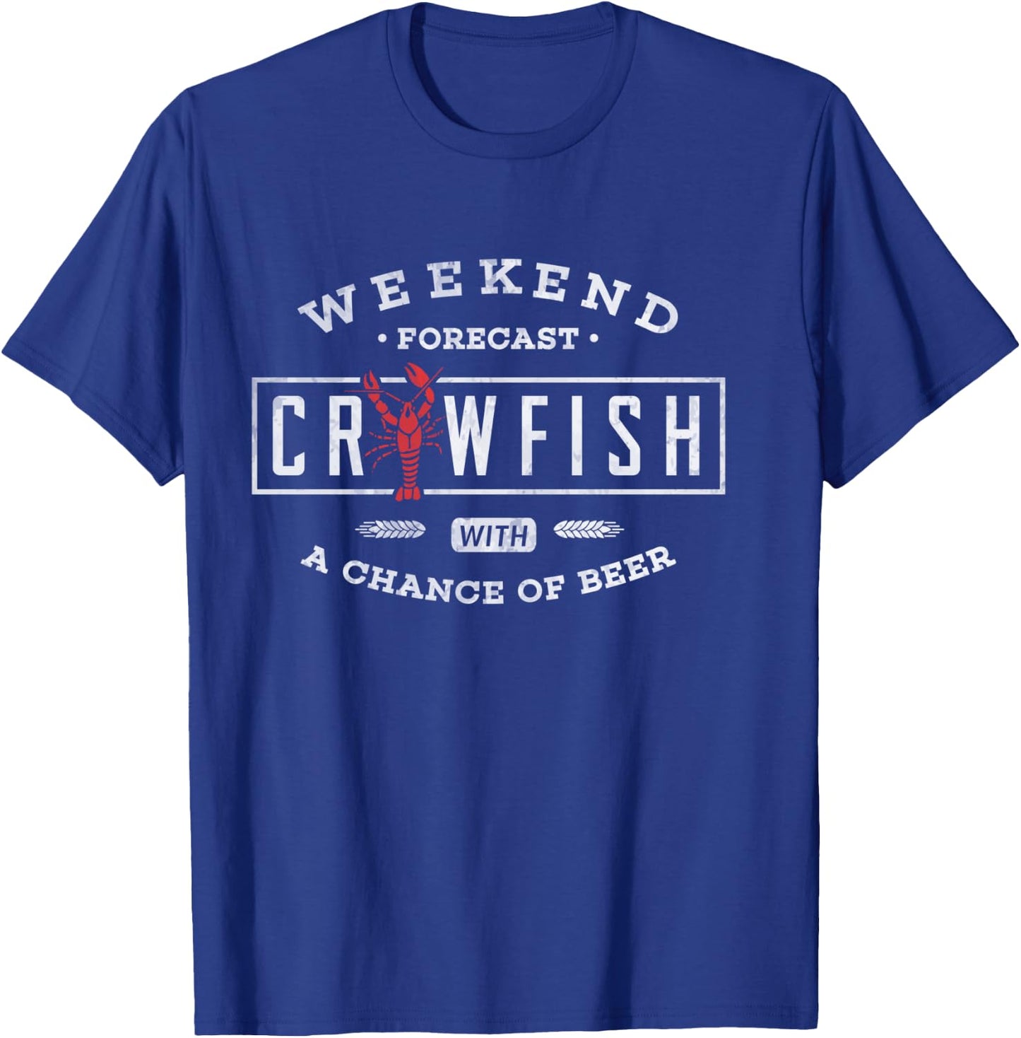 Crawfish Boil Shirt Weekend Forecast Cajun and Beer Party T-Shirt - T-Shirt | Royal