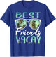 Best Friends Vacay Vacation Squad Group Cruise Drinking Fun T-Shirt - T-Shirt | Royal