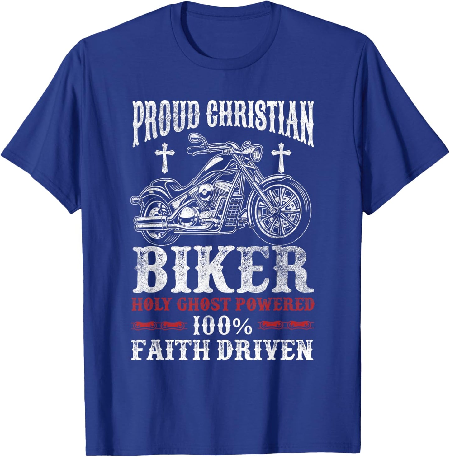 Motorcycle Proud Christian Biker Faith Driven T-Shirt - T-Shirt | Royal