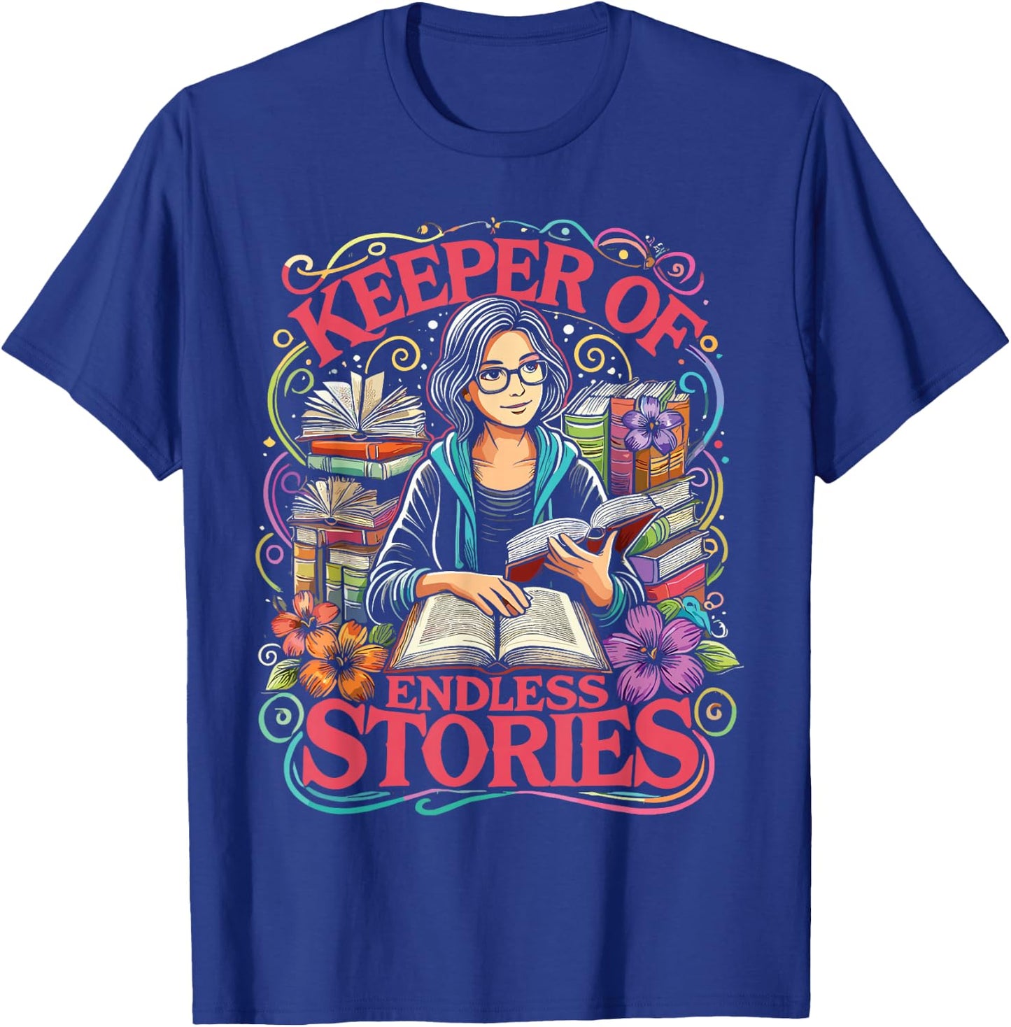 Librarian Keeper Of Endless Stories Library Women T-Shirt - T-Shirt | Royal