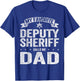 My Favorite Deputy Sheriff Calls Me Dad Father's Day T-Shirt - T-Shirt | Royal