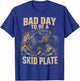 Bad Day to Be A Skid Plate Funny Offroad Saying Quote Men T-Shirt - T-Shirt | Royal