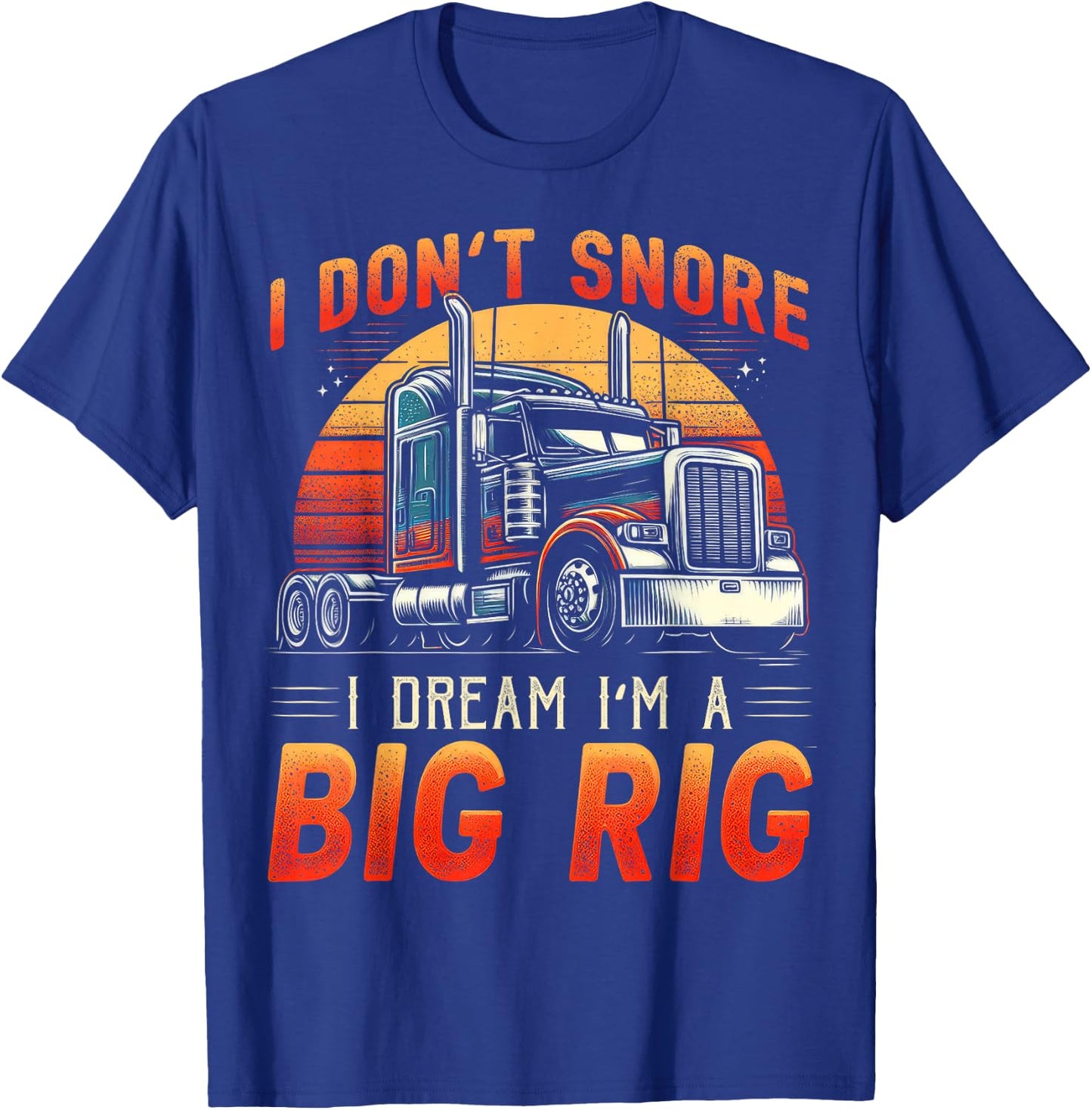Truck Driver Snore Big Rig Funny Trucker Semi Driver T-Shirt - T-Shirt | Royal