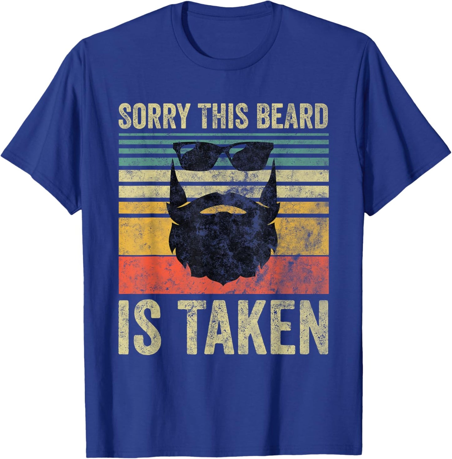 Sorry This Beard Is Taken Shirt Funny Valentines Day T-Shirt - T-Shirt | Royal