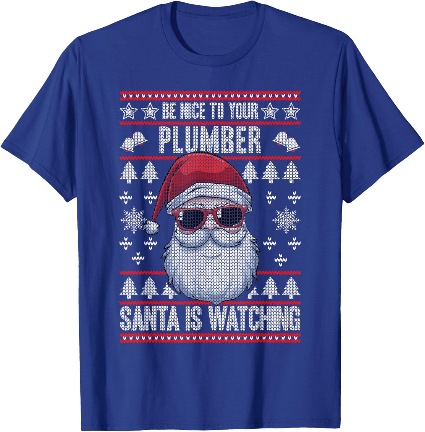 Santa Is Watching Be Nice To Your Plumber Christmas Plumbing T-Shirt - T-Shirt | Royal