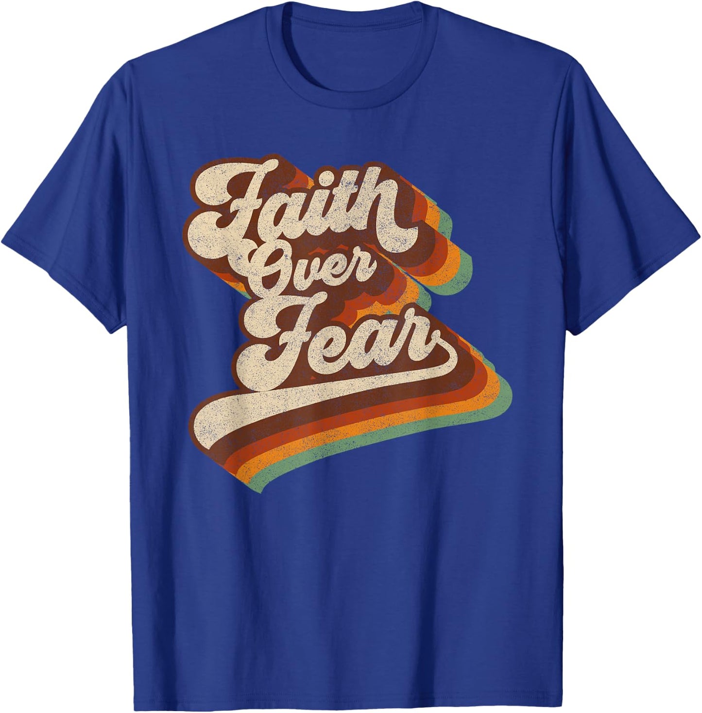 Faith Over Fear - 70s Vintage Christian Religious God Faith T-Shirt - T-Shirt | Royal
