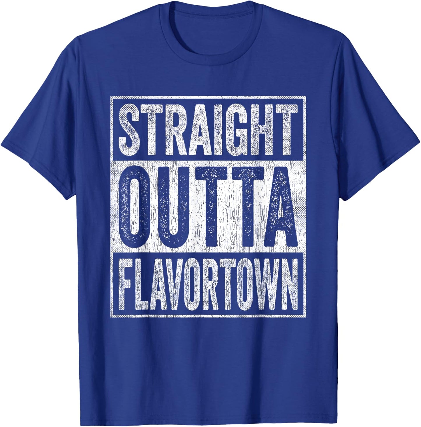 Straight Outta Flavortown American Food Culture T-Shirt - T-Shirt | Royal