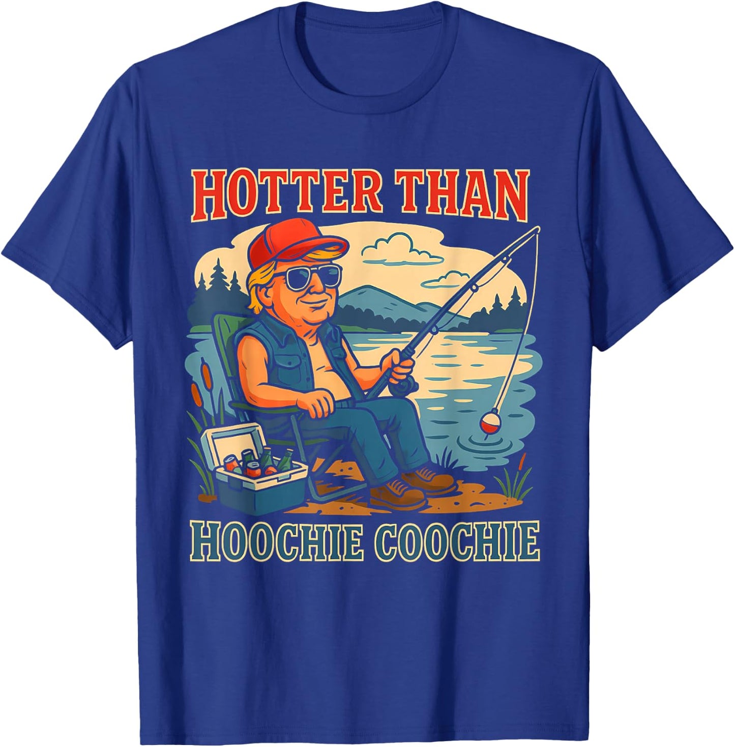 Hotter Than a Hoochie Coochie Funny Fishing Retro Dad T-Shirt - T-Shirt | Royal