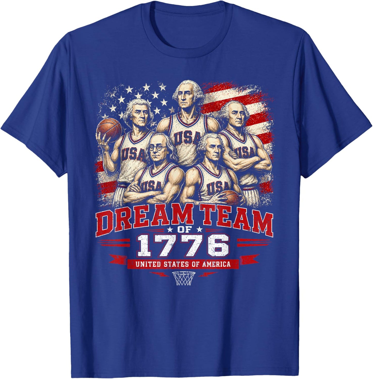 Dream Team 1776 Funny Founding Fathers America 4th of July T-Shirt - T-Shirt | Royal