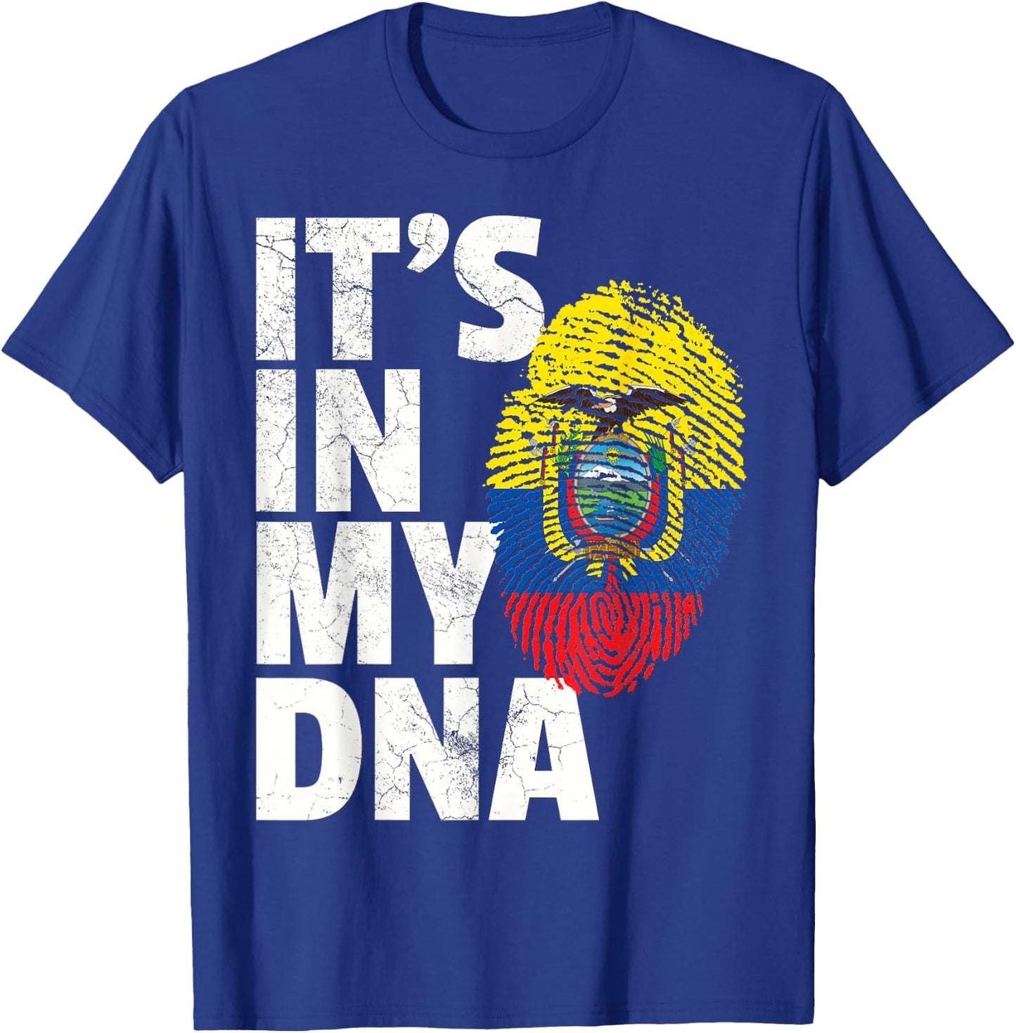 IT'S IN MY DNA Ecuadorian Ecuador Flag Pride Roots Gift T-Shirt - T-Shirt | Royal