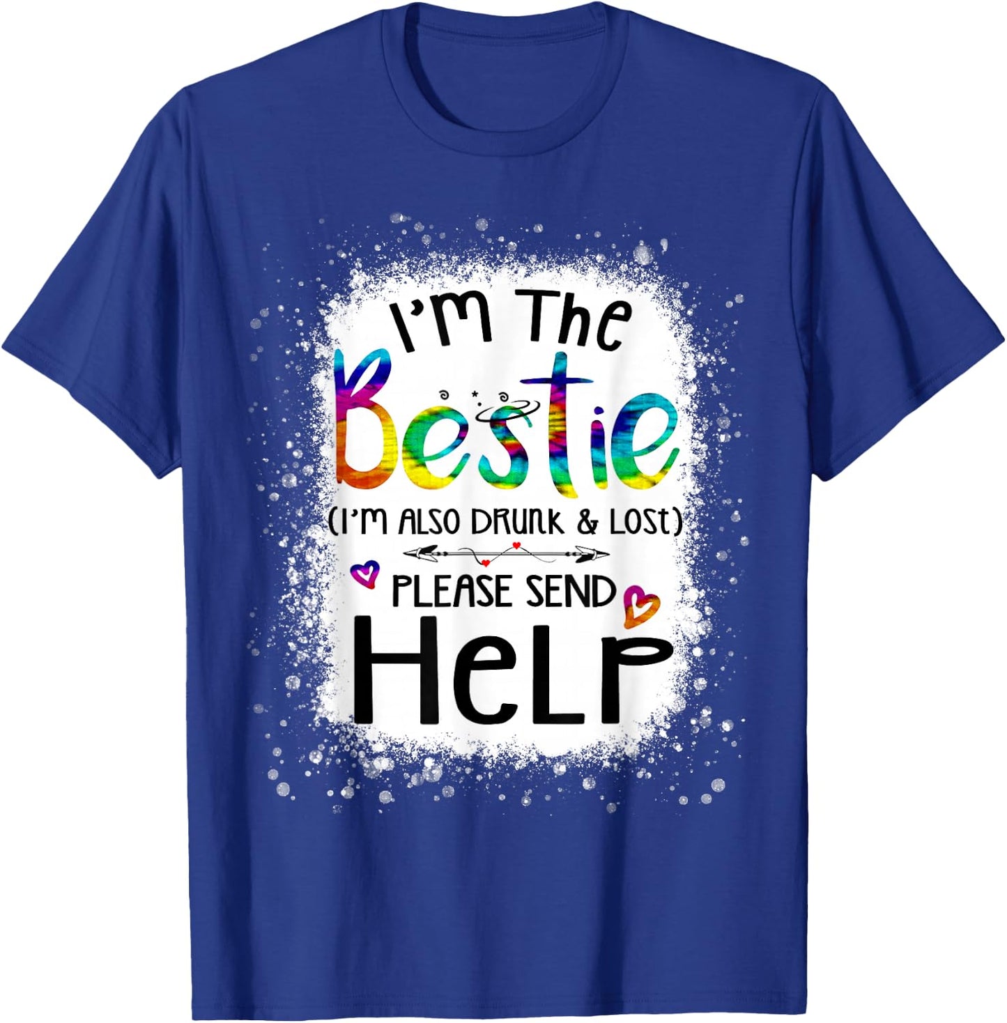 If lost or drunk please return to bestie funny help tie dye T-Shirt - T-Shirt | Royal
