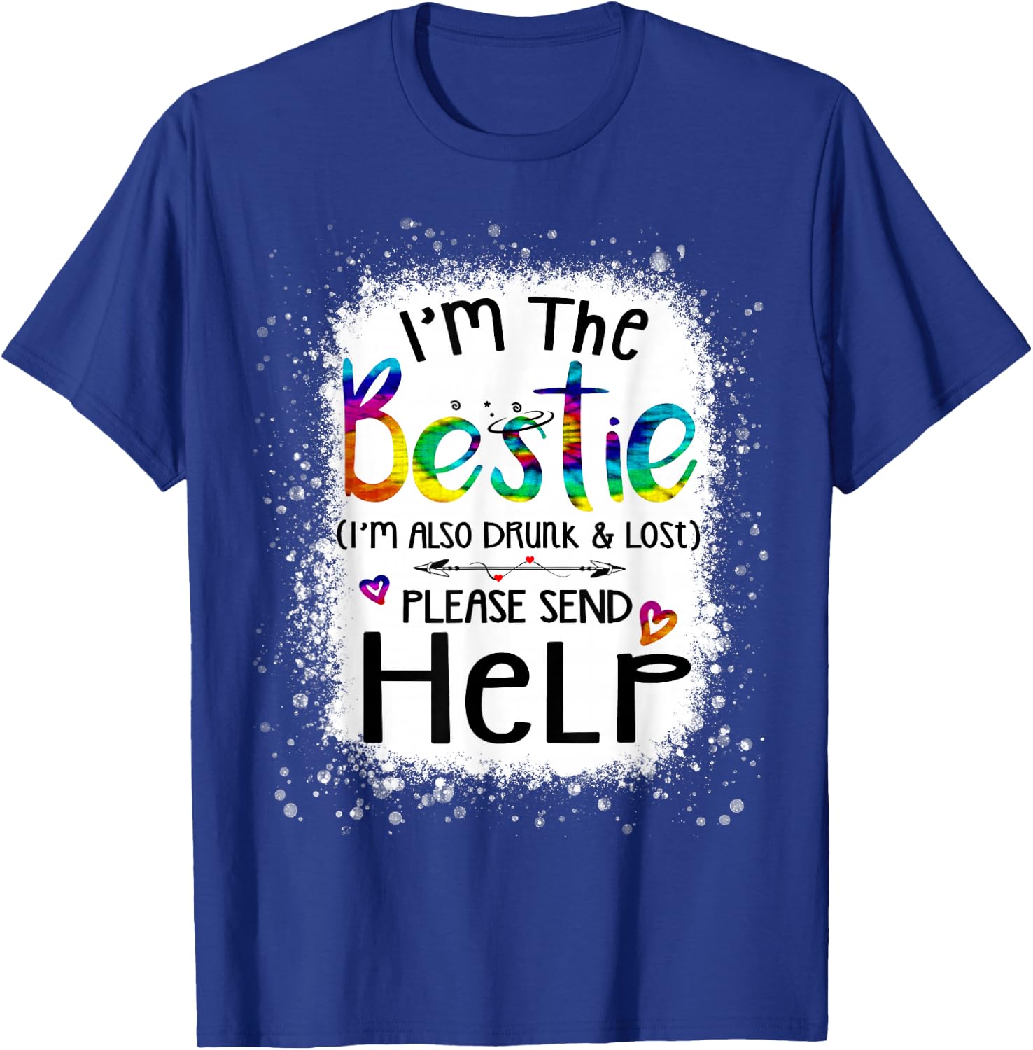 If lost or drunk please return to bestie funny help tie dye T-Shirt - T-Shirt | Royal