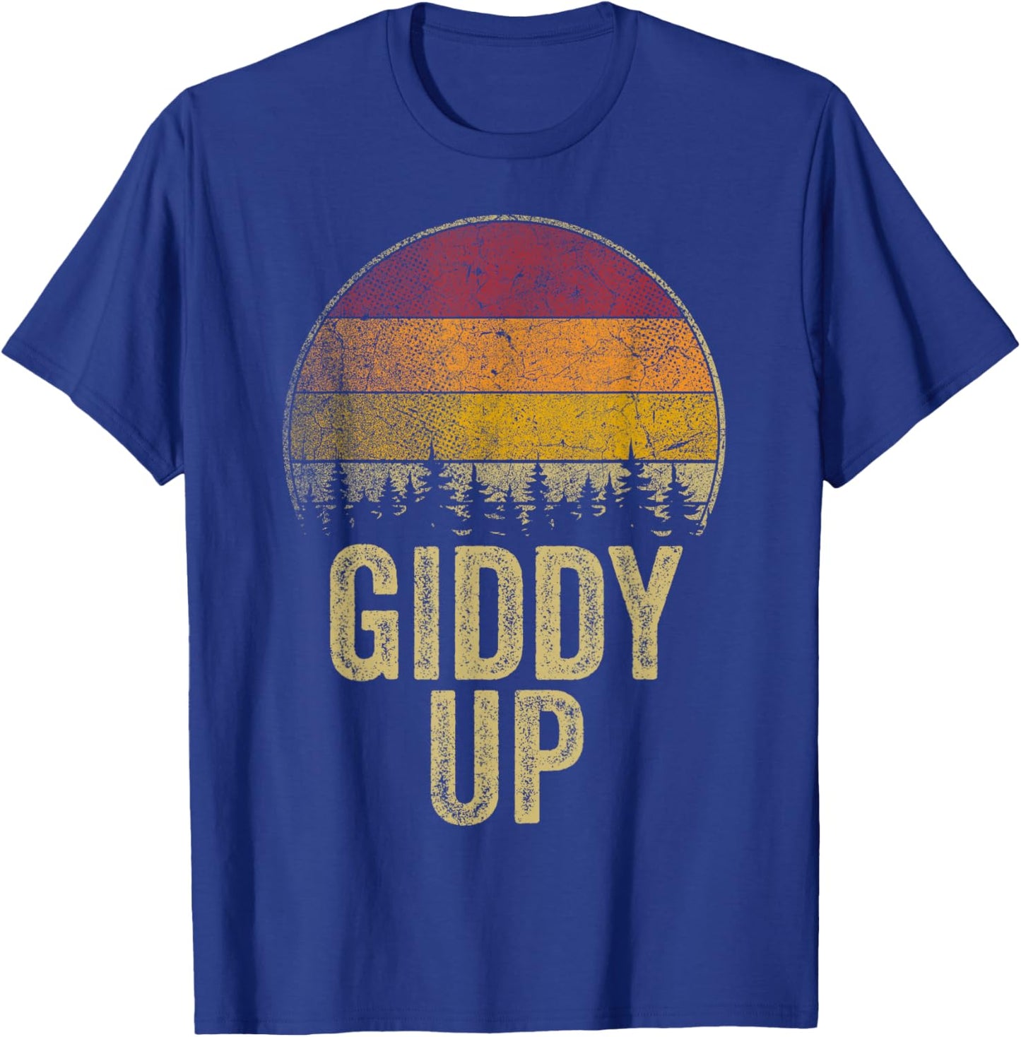 Giddy Up Funny Saying Joke Humor Retro Style Vintage T-Shirt - T-Shirt | Royal