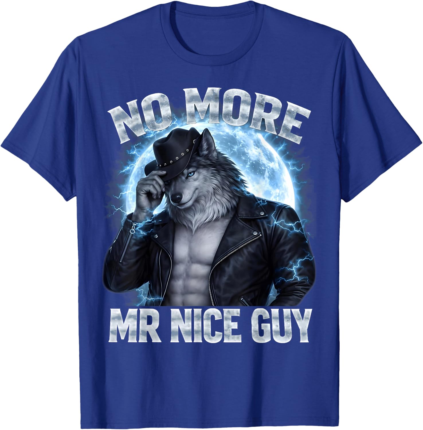 No More Mr Nice Guy Cringe Alpha Wolf Daddy Gifts for T-Shirt - T-Shirt | Royal