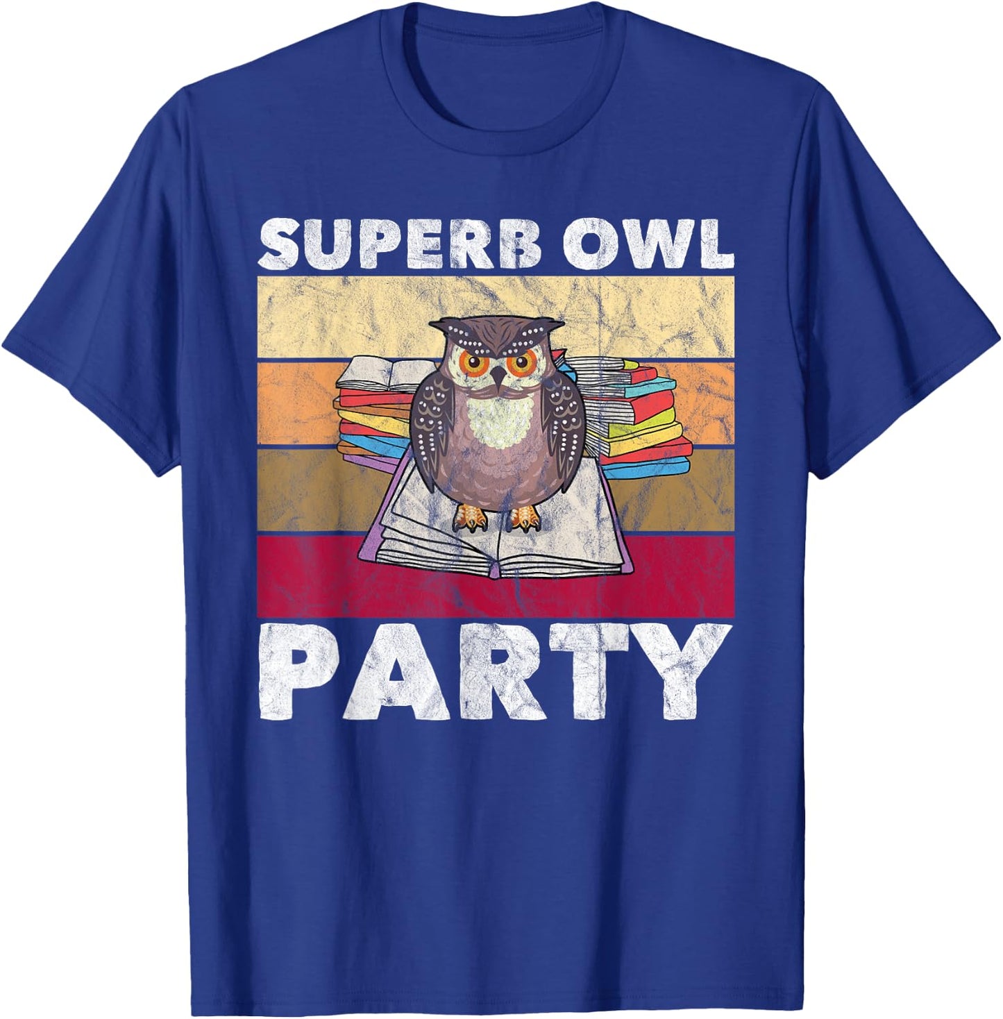 Superb Owl Party Funny Owl Bird Lovers Retro T-Shirt - T-Shirt | Royal