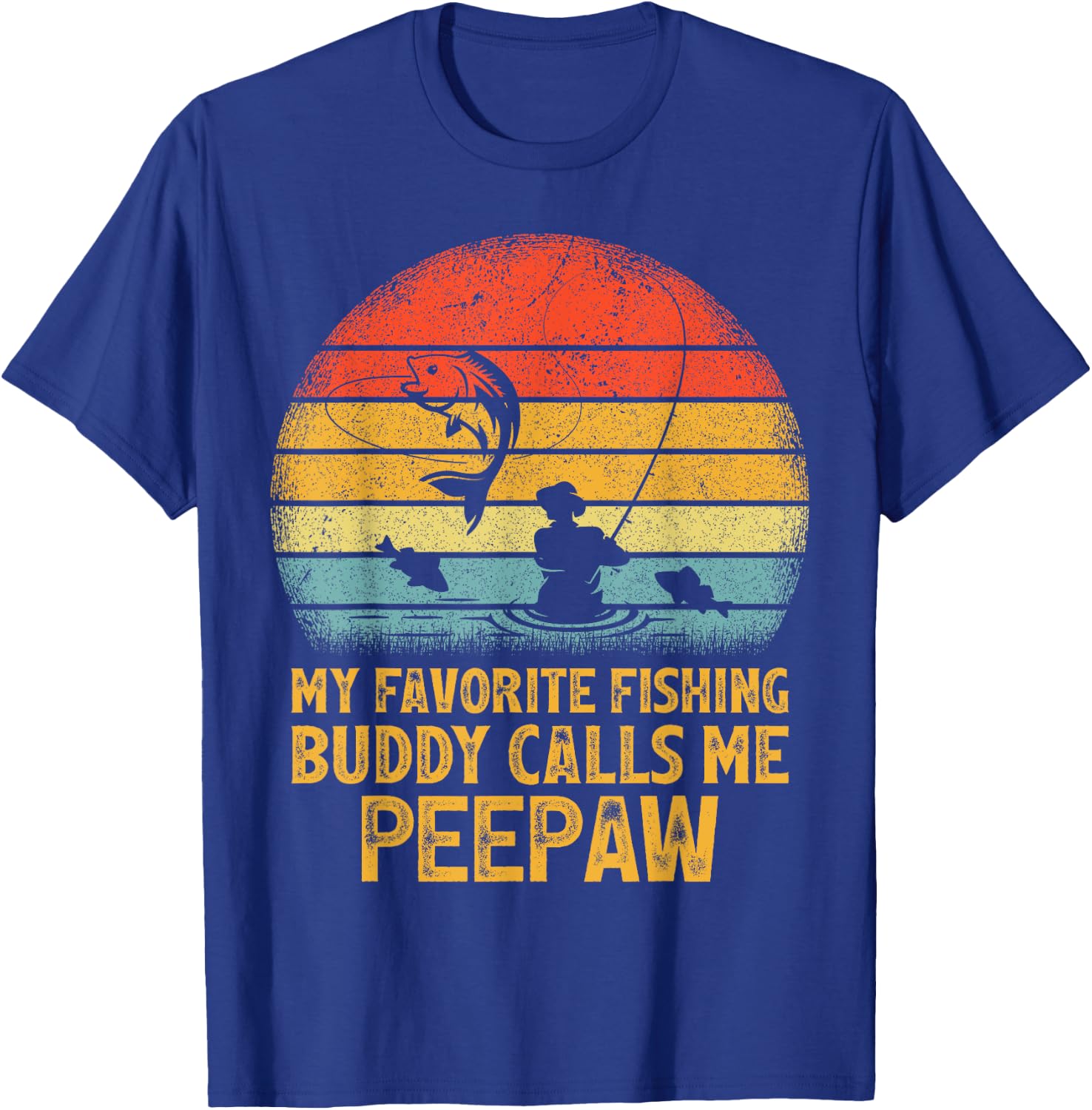 Vintage My Favorite Fishing Buddy Calls Me Peepaw Fishing T-Shirt - T-Shirt | Royal