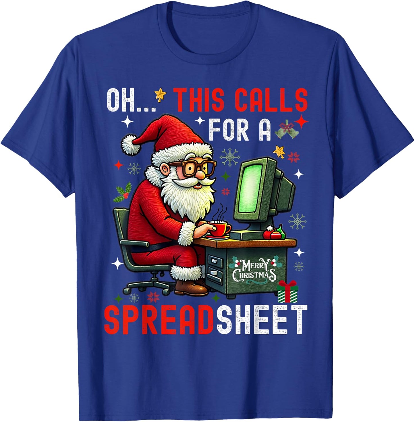 oh this calls for a spreadsheet,Santa analyst in christmas T-Shirt - T-Shirt | Royal