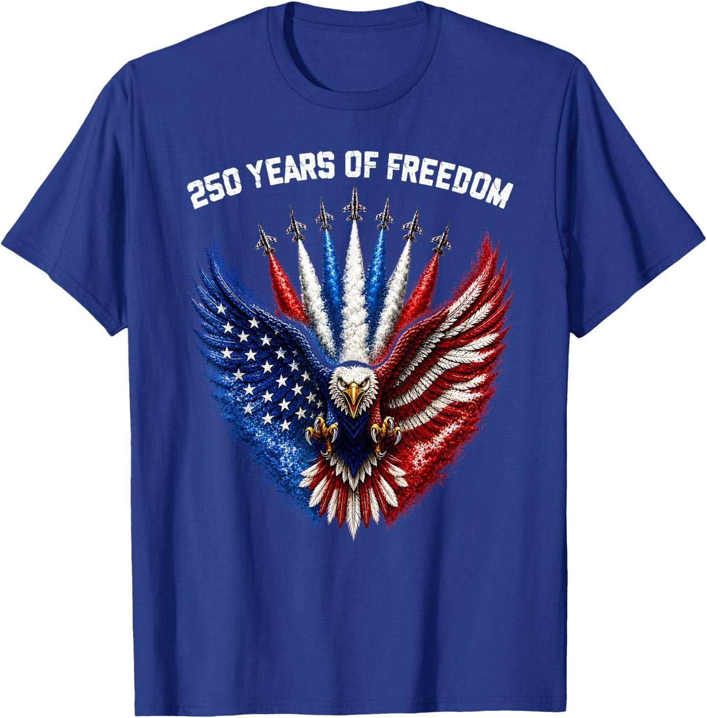 250 Years 1776 2026 American Flag Patriotic Jets Anniversary T-Shirt - T-Shirt | Royal
