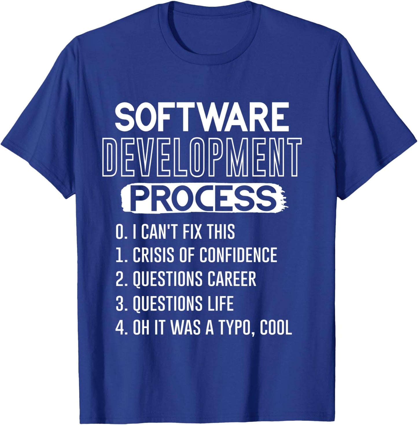 Software Development | Funny Coding Programming Programmer T-Shirt - T-Shirt | Royal