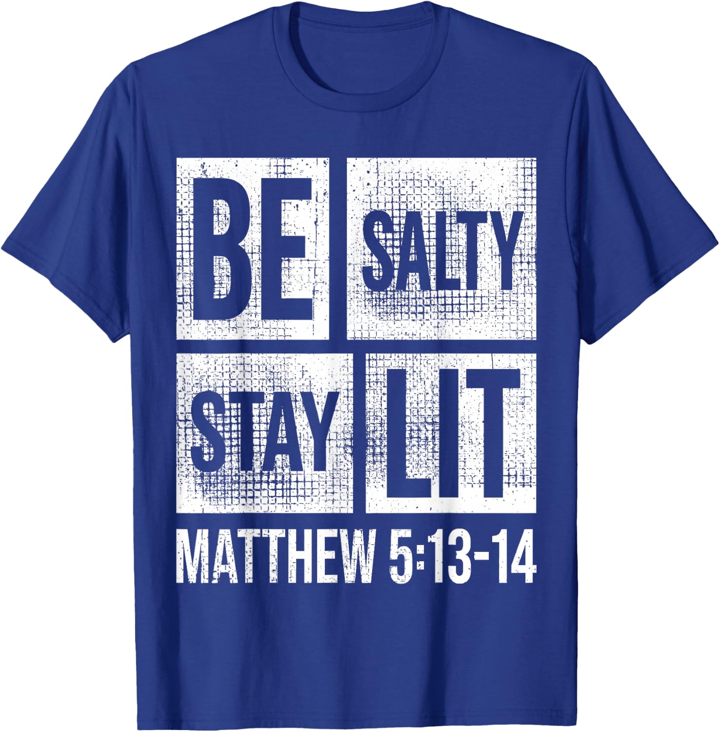 Be Salty Stay Lit Matthew 5:13-14 Christian Bible Verse Meme T-Shirt - T-Shirt | Royal