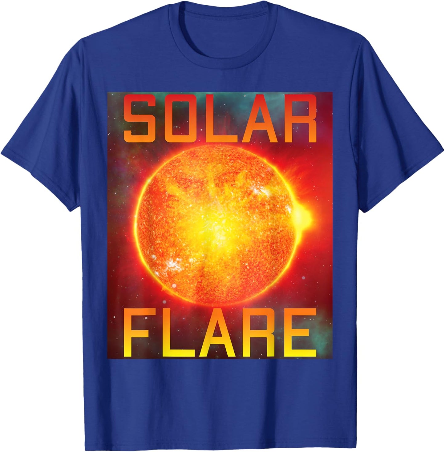 Solar Flare Space Sun Science Aerospace Engineer Astronaut T-Shirt - T-Shirt | Royal