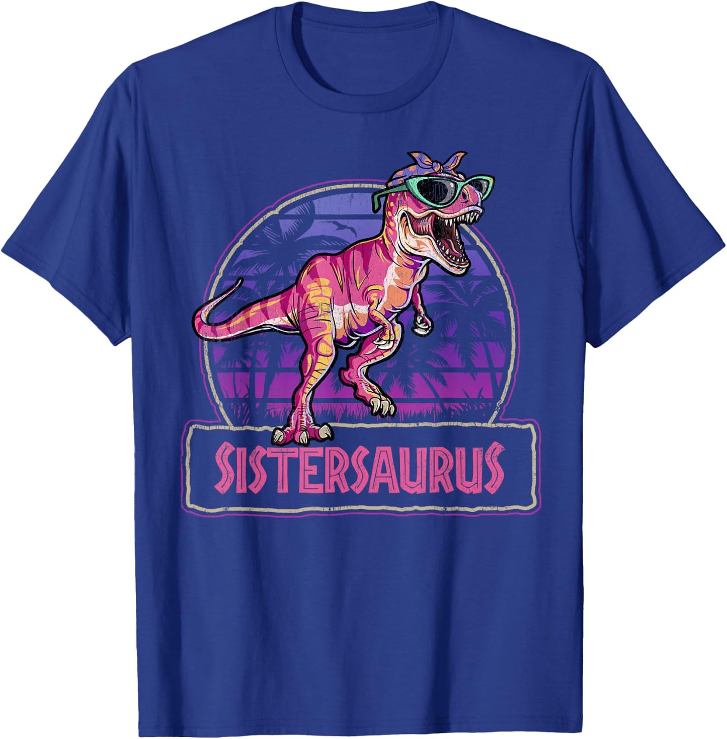 Sistersaurus T Rex Dinosaur Sister Saurus Family Matching T-Shirt - T-Shirt | Royal