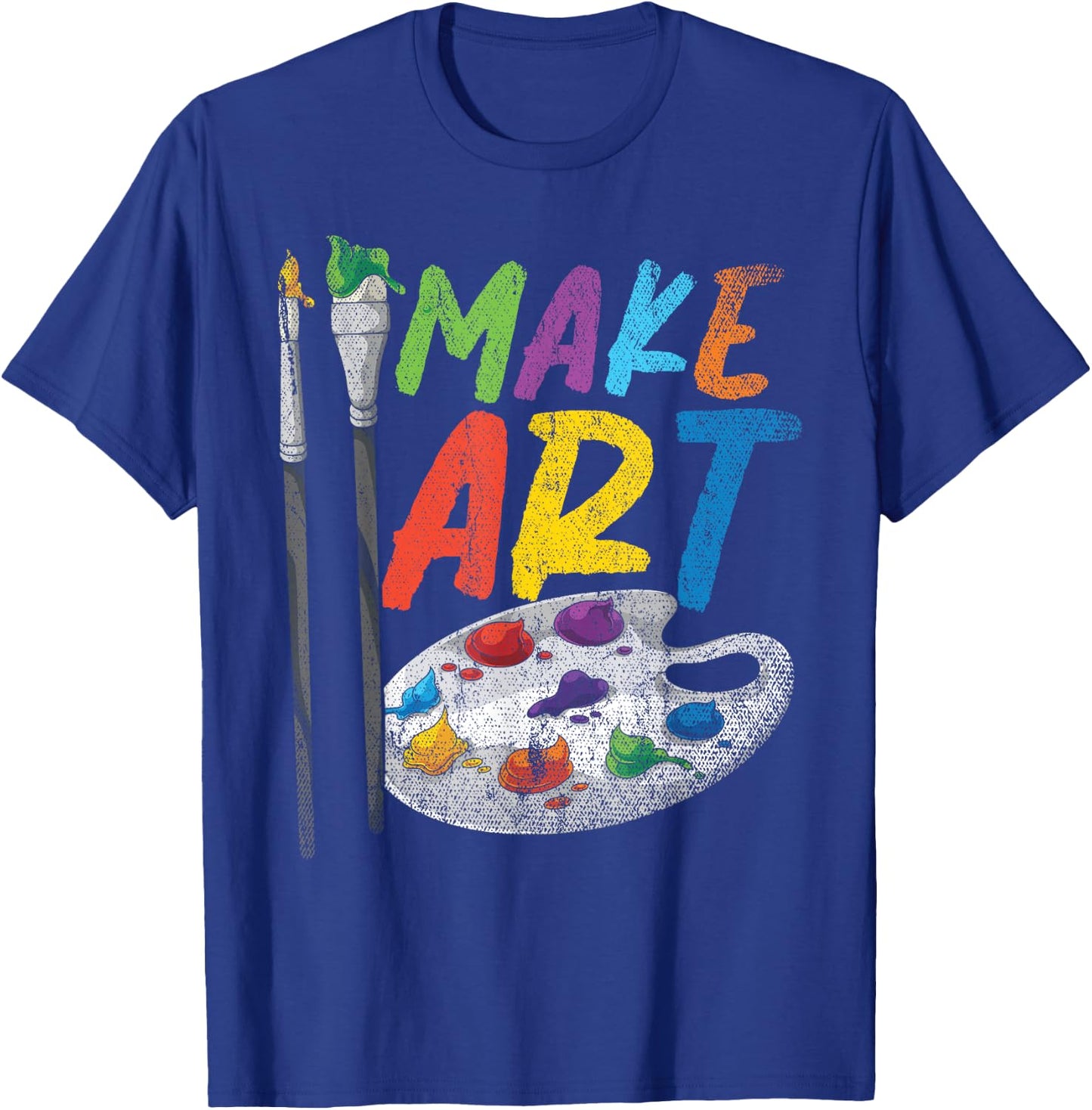 Painting Make Art Colorful Paint Palette Paint Brush Artist T-Shirt - T-Shirt | Royal