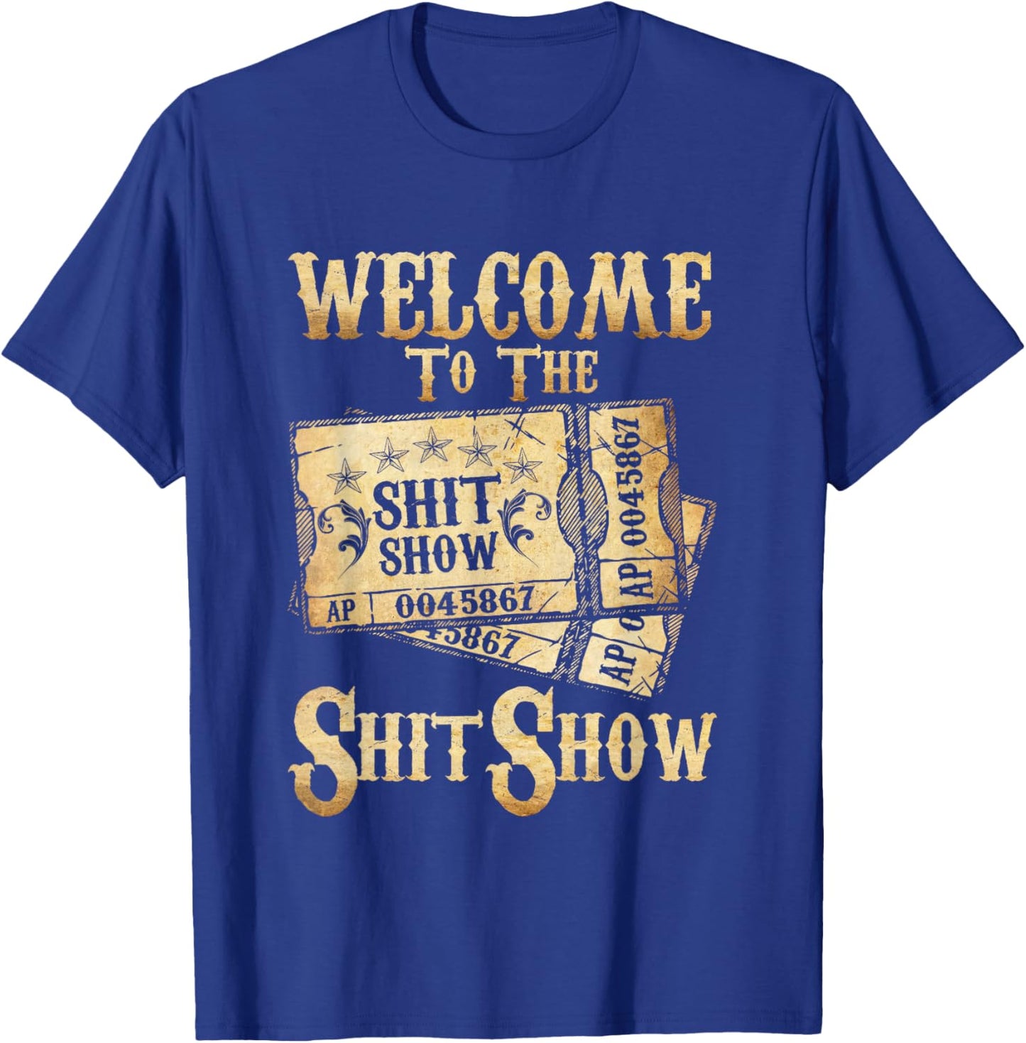 Funny Welcome To The Shitshow Party Drinking Shit Show T-Shirt - T-Shirt | Royal