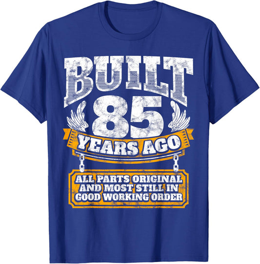 Funny 85th Birthday Shirt - 85th Birthday Gift - Slogan T-Shirt - T-Shirt | Royal