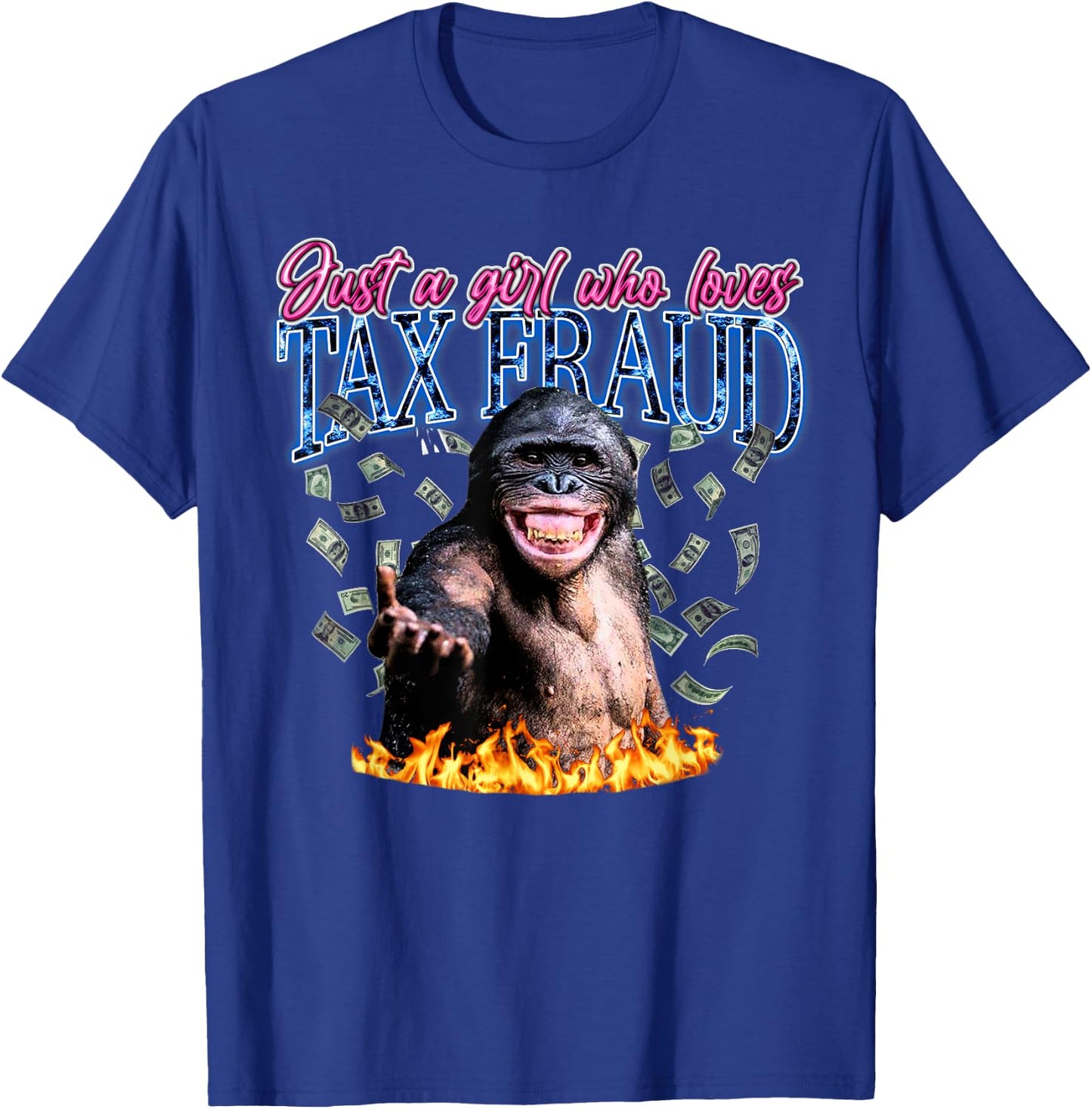 Just A Girl Who Loves Tax Fraud Vintage Bootleg Rap 90s T-Shirt - T-Shirt | Royal