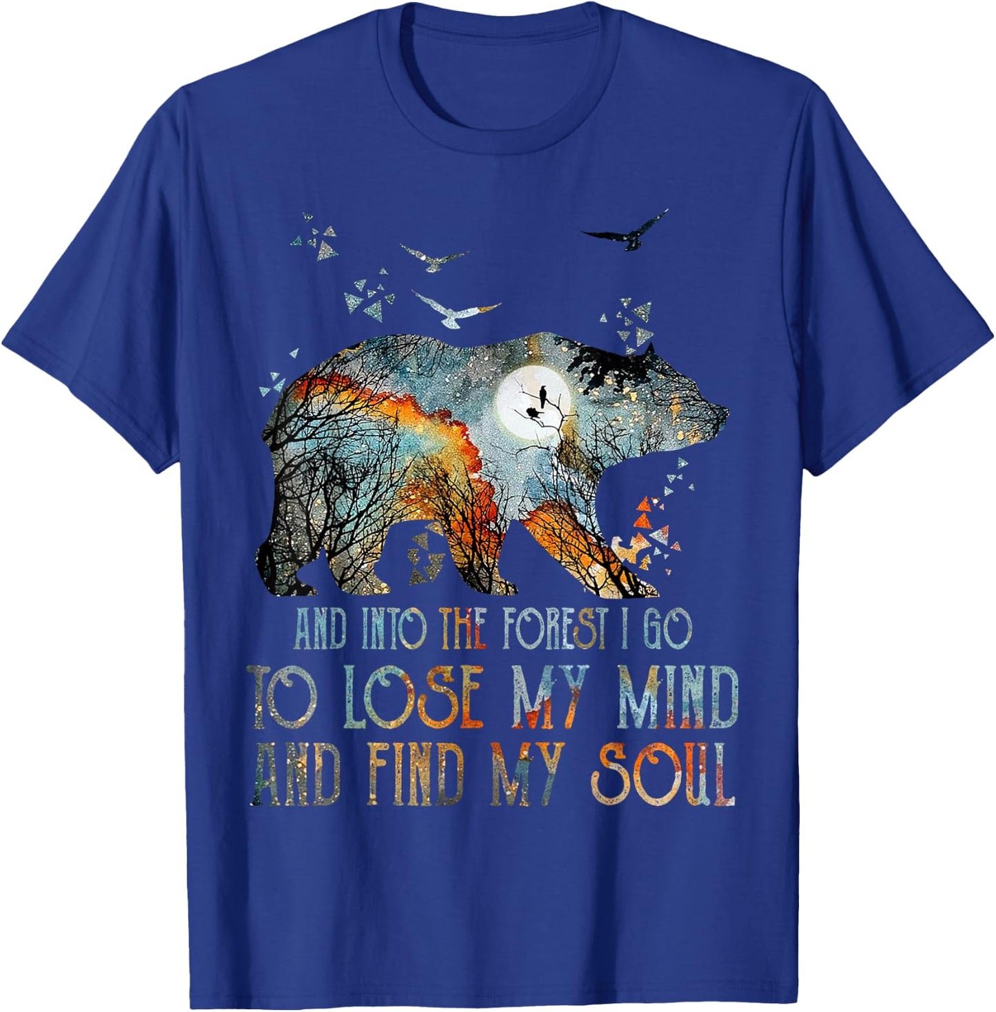 And Into The Forest I Go To Lose My Mind Camping Bear T-Shirt - T-Shirt | Royal